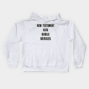 "NEW TESTAMENT KJV BIBLE VERSES" Text Typography Kids Hoodie